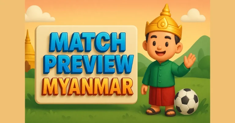 Match Preview Myanmar